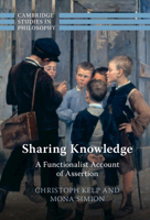 Sharing Knowledge: A Functionalist Account of Assertion 1009005790 Book Cover