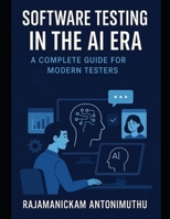 Software Testing in the AI Era: A Complete Guide for Modern Testers B0FWM3BWJX Book Cover