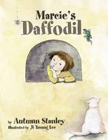 Marcie's Daffodil 1453575766 Book Cover