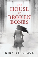 The House of Broken Bones B08HGLPYKL Book Cover