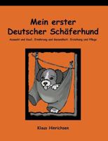 Mein erster deutscher Schäferhund 3831104786 Book Cover