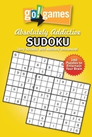 Go!Games Absolutely Addictive Sudoku 1936140896 Book Cover