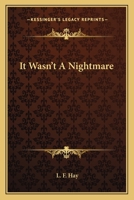 It Wasn't A Nightmare 0548449414 Book Cover