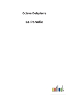 La Parodie 3752473428 Book Cover