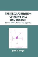Desulfurization of Heavy Oils and Residua 0824789210 Book Cover
