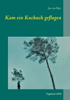 Kam ein Kuckuck geflogen: Tagebuch 2020 3753426776 Book Cover