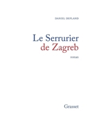 Le serrurier de Zagreb 2246456819 Book Cover