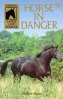 Horse in Danger (Sandy Lane Stables) 0746033273 Book Cover