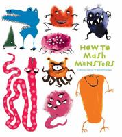 How to Mash Monsters 160887415X Book Cover