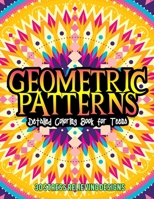 Geometric Patterns Detailed Coloring Book For Tenns 30 Stress Relieving Designs: Beautiful Kaleidoscope Coloring Book for Relaxation and Art Therapy - Secret Santa Christmas Gift Idea B08PJN7BM6 Book Cover