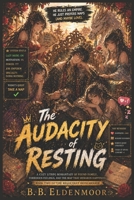 The Audacity of Resting: A Cozy LitRPG Romantasy of Found Family, Forbidden Feelings, and the Map That Rewards Happiness (The Reluctant Reincarnate) B0H1BPGKBZ Book Cover
