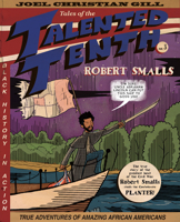 Robert Smalls: Tales of the Talented Tenth 1682750663 Book Cover
