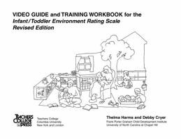 Infant Toddler Environment Rating Scale: Video Guide & Training Workbook 0807743208 Book Cover