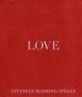 Love (Titania's Wishing Spells) 1902757084 Book Cover