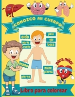 Conozco mi cuerpo Libro para colorear para ni�os: Anatom�a humana �rganos del cuerpo Libro para colorear para ni�os y estudiantes de jard�n de infancia 1794881328 Book Cover