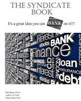 The Syndicate Book: It's a great idea you can bank on it 1484865049 Book Cover