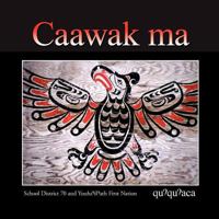 Caawak Ma: Quuquuaca 1425187854 Book Cover