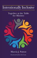 Intentionally Inclusive: Together at the Table for Ministry 081701781X Book Cover