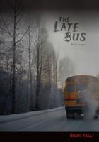 The Late Bus 076137812X Book Cover