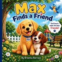 Max Finds a Friend B0HHXSHDZV Book Cover