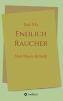 Endlich Raucher 374820860X Book Cover