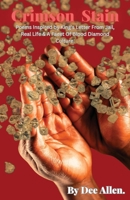 Crimson stain: POEMS INSPIRED BY KING'S LETTER FROM JAIL, REAL LIFE AND A FACET OF BLOOD DIAMOND CULTURE B0CVVNGKBV Book Cover