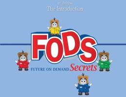FODS: Future on Demand Secrets 1838751114 Book Cover