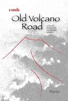 Old Volcano Road 0972118322 Book Cover