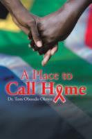 A Place to Call Home 1482809265 Book Cover