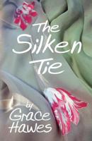 The Silken Tie 1618638548 Book Cover