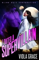 I Dated a Supervillain 1989892795 Book Cover