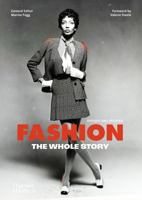 Fashion : The Whole Story (3rd ed) /anglais 0500030677 Book Cover