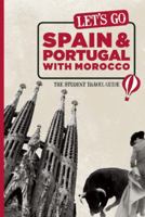 Let's Go Spain, Portugal & Morocco: The Student Travel Guide 1598807056 Book Cover