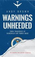 Warnings Unheeded 0997863404 Book Cover
