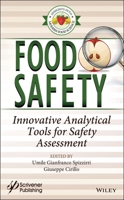 Food Safety: Innovative Analytical Tools for Safety Assessment 1119160553 Book Cover