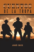 Cuentos De La Tropa 1506534805 Book Cover