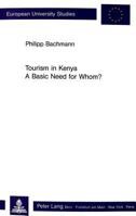 Tourism in Kenya: A Basic Need for Whom? 3261037172 Book Cover