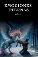 Emociones eternas (Spanish Edition) 6125160939 Book Cover