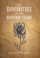 The Divinities Of The Bantam Titan 1796089281 Book Cover