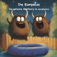 Die Rümpelos: Die geheime Hüpfburg im Mondschein (German Edition) 3000803262 Book Cover