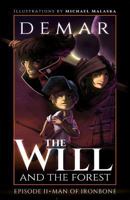 The Will and the Forest Ep. 2: Man of Ironbone 1500576905 Book Cover
