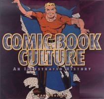 Comic Book Culture: An Illustrated History 193311231X Book Cover
