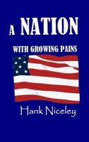 A Nation with Growing Pains 1970901284 Book Cover