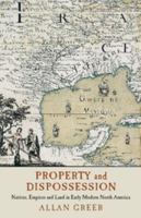 Property and Dispossession 1316613690 Book Cover