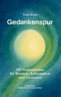 Gedankenspur: 365 Inspirationen für Klarheit, Achtsamkeit und Loslassen - Taschenbuchausgabe 3695125233 Book Cover