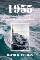 1955: VAH-7 Secret Navy Atom Bomber Squadron 1646699750 Book Cover