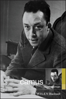 Camus (Blackwell Great Minds) 1405159316 Book Cover