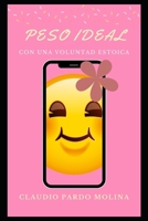 Peso ideal con una voluntad estoica B086Y5LHWT Book Cover