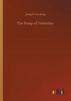 The Pomp of Yesterday 1511921285 Book Cover