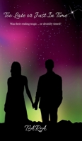 Too Late or Just In Time: Was their ending tragic ... or divinely timed? B0GFWF3RV6 Book Cover